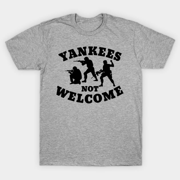 Yankees not welcome T-Shirt by fjaque